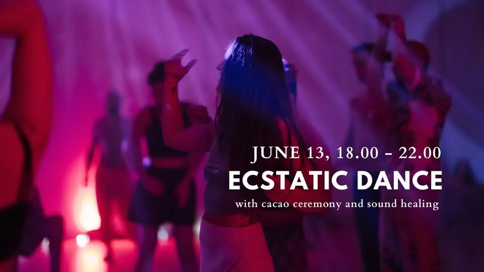 Ecstatic Dance with Cacao Ceremony & Sound Healing