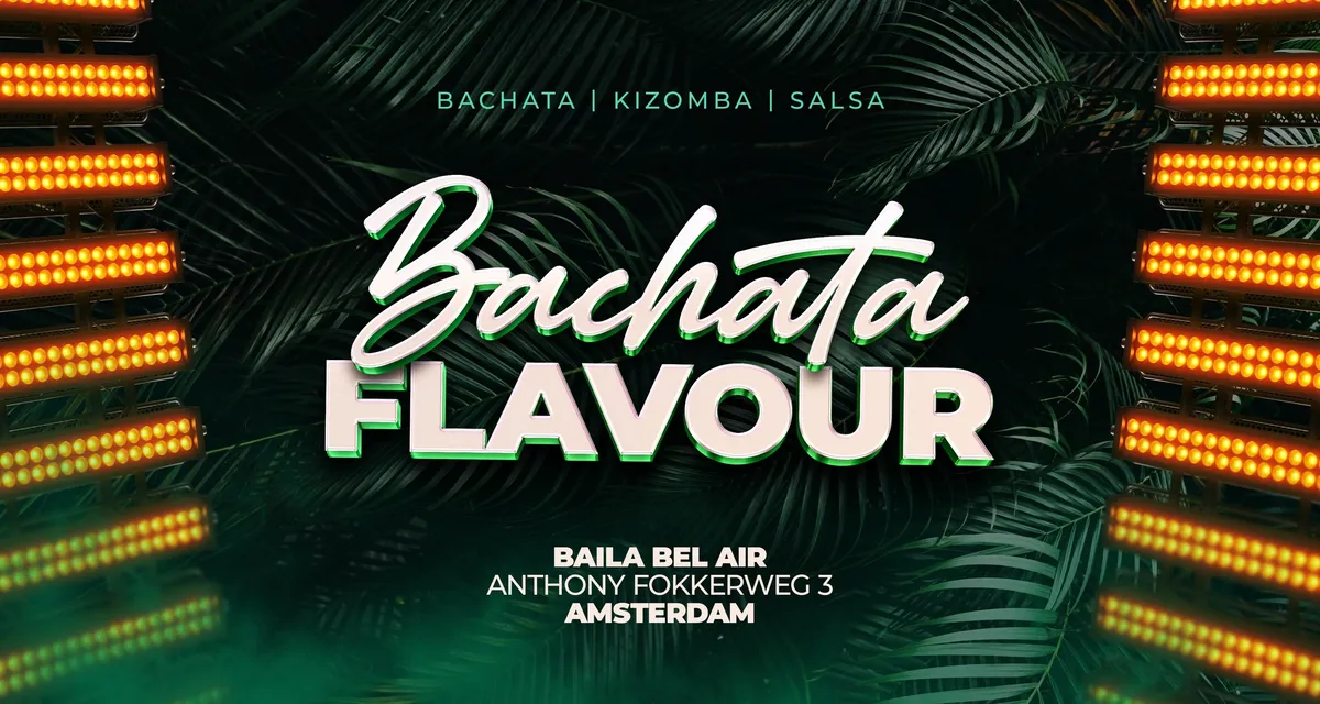 Bachata Flavour // 3 Areas_Bachata Sensual • Salsa • Kizomba