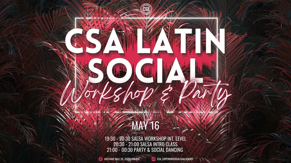 ✫ CSA Latin Social: Workshop & Salsa Intro + Party ✫