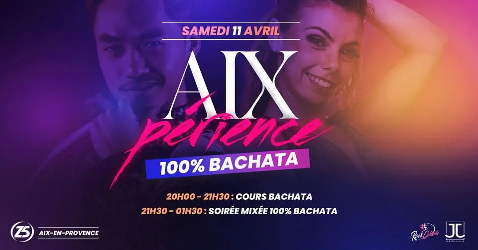 L'AIXpérience | Soirée 100% Bachata au Z5