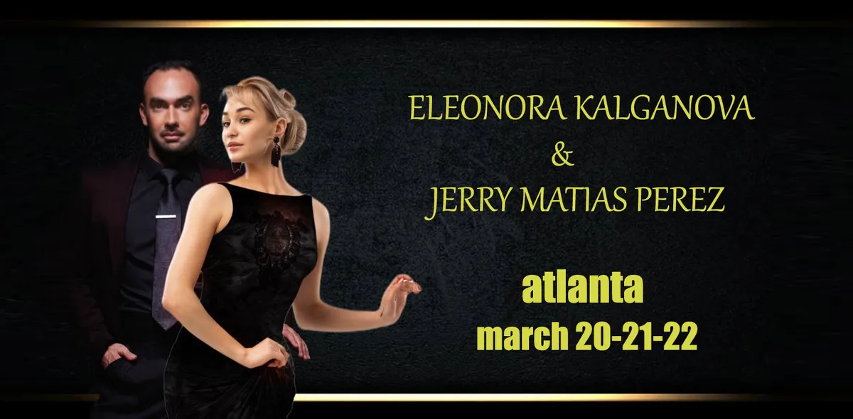 Atlanta Tango Weekend With Jerry Perez And Eleonora Kalganova