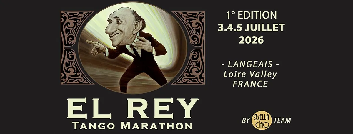 EL REY Tango Marathon - 3, 4, 5 juillet 2026
