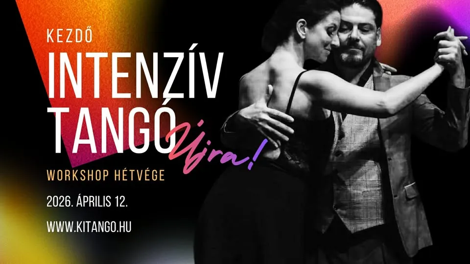 Intenzív kezdő tangó workshop - ÁPRILISban is!