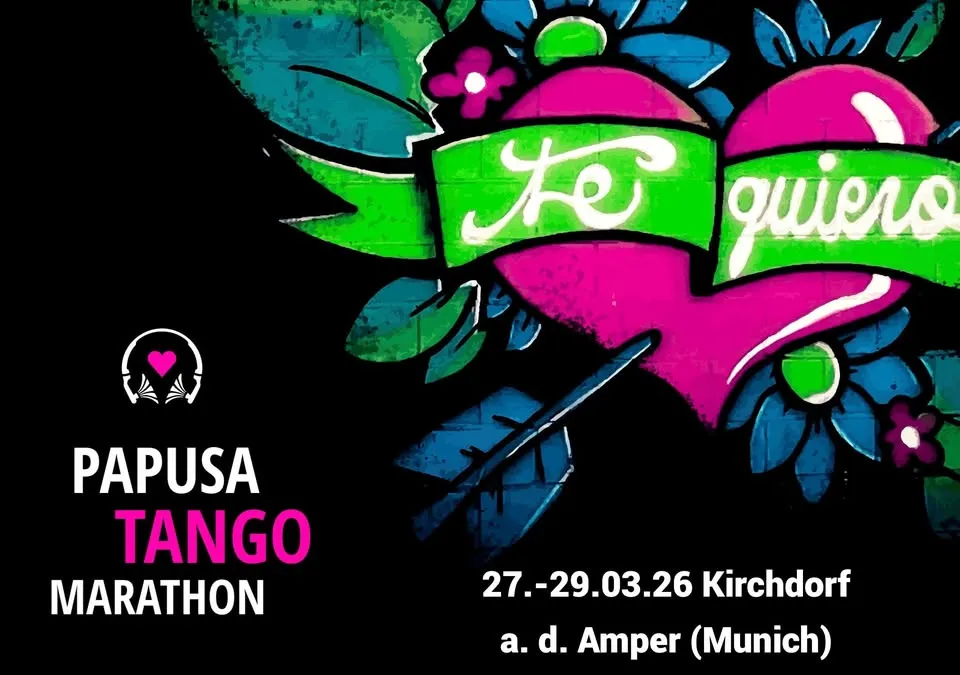 PamPapusa Tango Marathon 💕 (Kirchdorf an d. Amper)