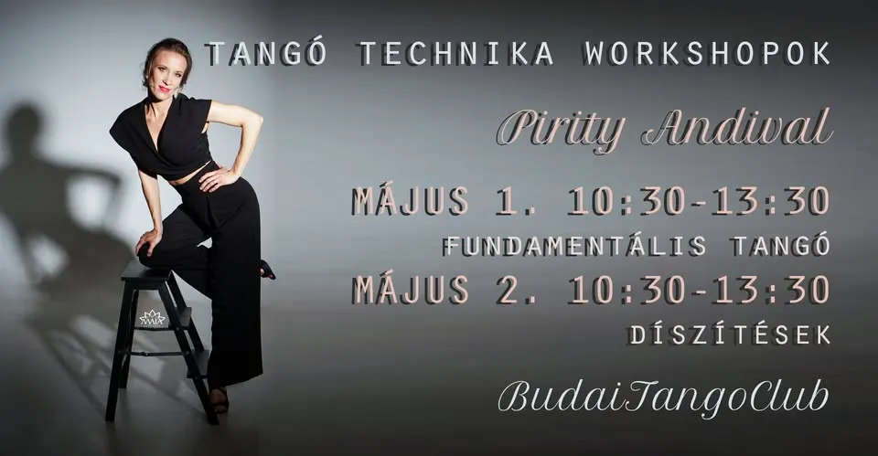 Tangó technika workshopok Pirity Andival