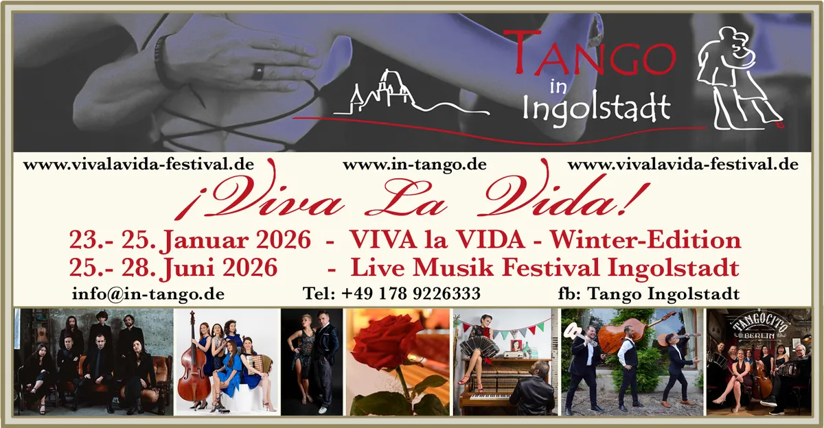 ¡VIVA la VIDA! – Tango Musik Festival-Ingolstadt