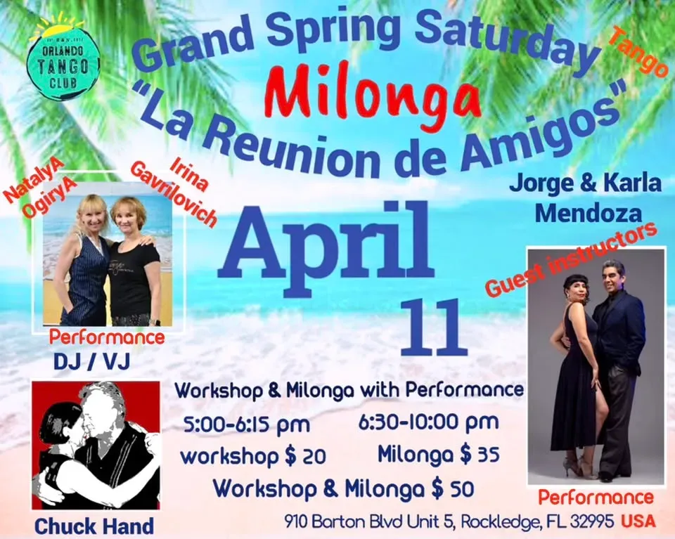 Grand Spring Saturday Milonga La Reunion De Amigos