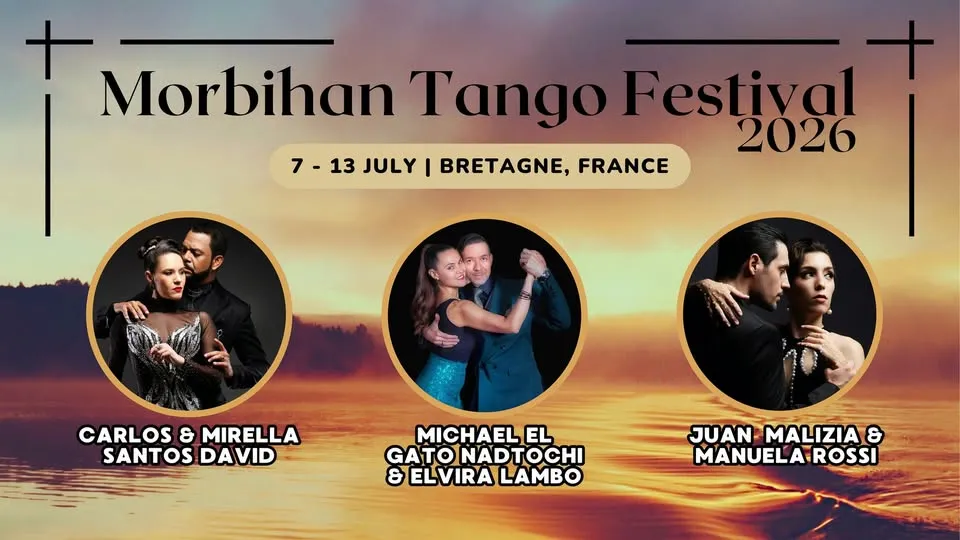 Morbihan Tango Festival, France 2026 (Carlos & Mirella, El Gato & Elvira, Juan